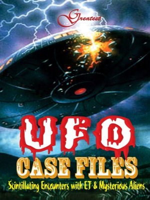 cover image of Greatest UFO Case File